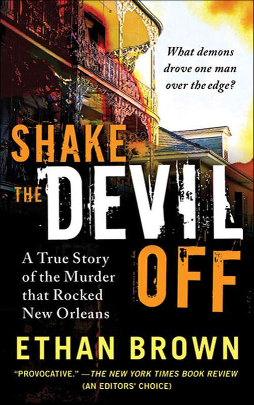Book cover of Shake the Devil Off: A True Story of the Murder that Rocked New Orleans