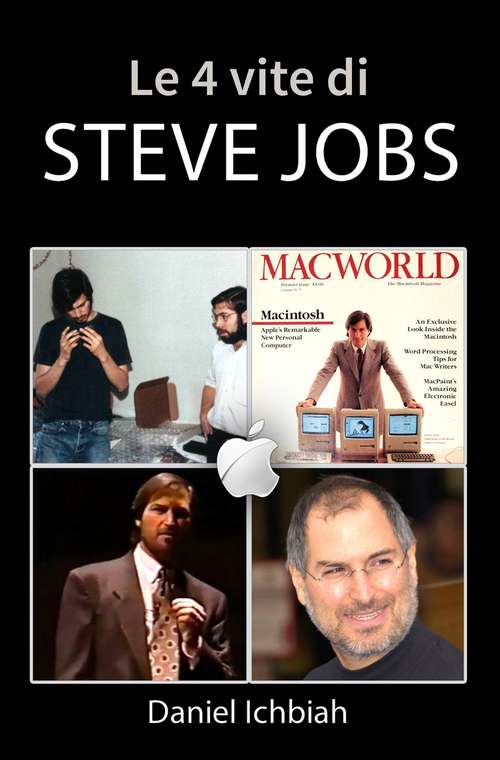Book cover of Le 4 vite di Steve Jobs