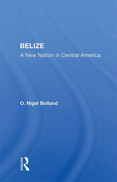 Book cover of Belize: A New Nation In Central America (2)