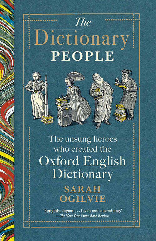 Book cover of The Dictionary People: The Unsung Heroes Who Created the Oxford English Dictionary