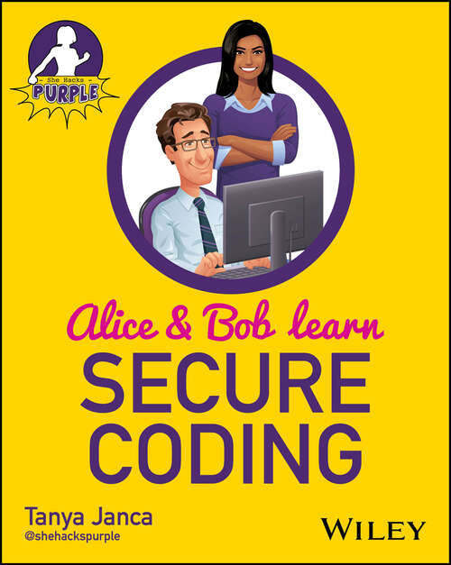 Book cover of Alice and Bob Learn Secure Coding