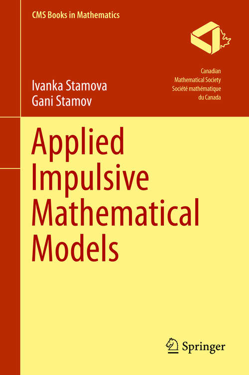 Book cover of Applied Impulsive Mathematical Models (CMS Books in Mathematics)