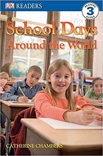 Book cover of School Days Around the World (Dk Reader Level 3 Ser.)