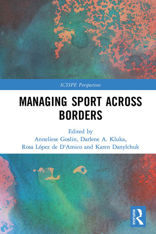 Book cover of Managing Sport Across Borders (ICSSPE Perspectives)