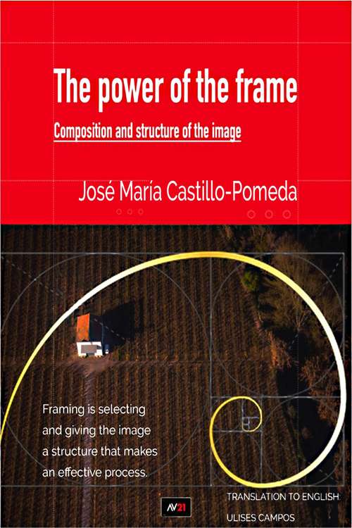 Book cover of The Power of the Frame: Image's structure and composition (Easy Image #5)
