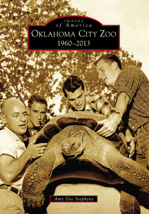 Book cover of Oklahoma City Zoo: 1960-2013