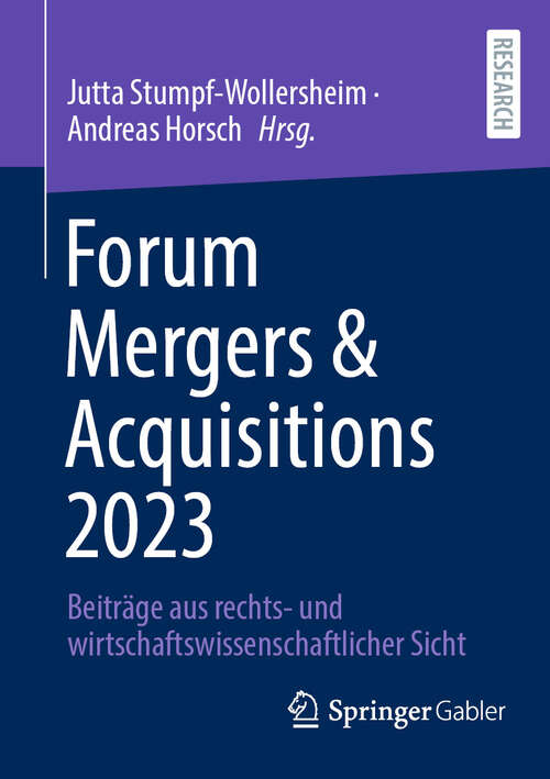 Book cover of Forum Mergers & Acquisitions 2023: Beiträge aus rechts- und wirtschaftswissenschaftlicher Sicht (2024)
