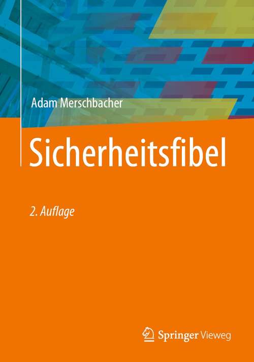 Book cover of Sicherheitsfibel (2. Aufl. 2021)