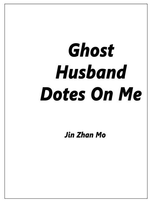 Book cover of Ghost Husband Dotes On Me: Volume 2 (Volume 2 #2)