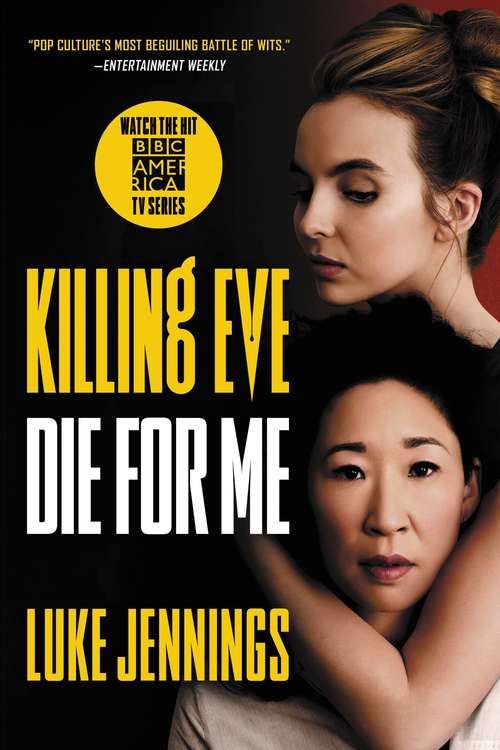 Book cover of Killing Eve: Die for Me (Killing Eve #3)