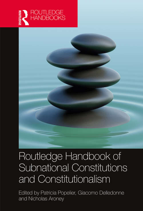 Book cover of Routledge Handbook of Subnational Constitutions and Constitutionalism