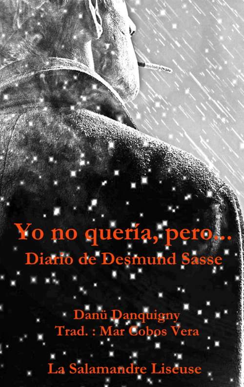 Book cover of Yo no quería, pero...: Diario de Desmund Sasse