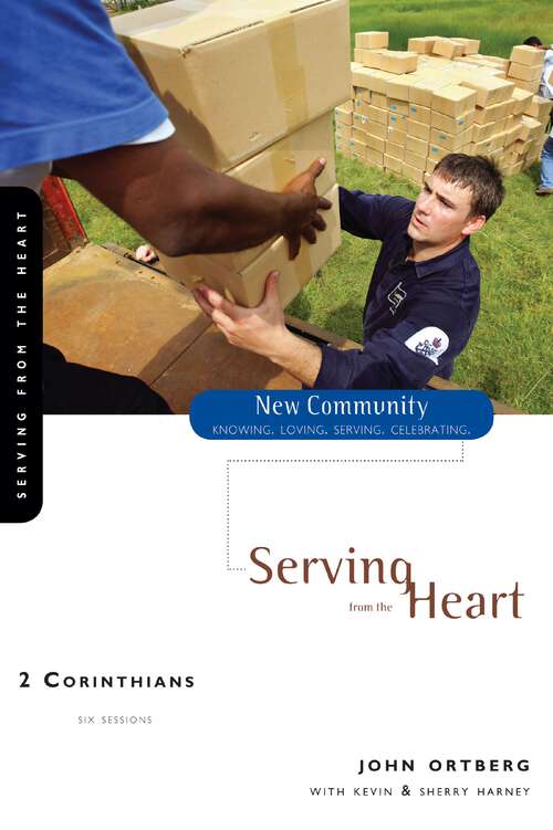 Book cover of 2 Corinthians: Serving from the Heart (New Community Bible Study Series)