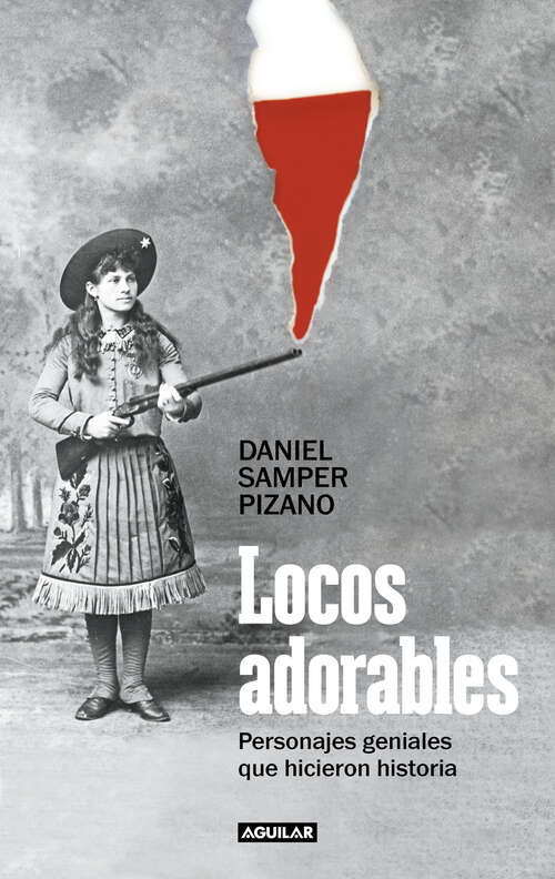 Book cover of Locos adorables: Personajes geniales que hicieron historia