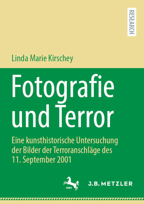 Book cover of Fotografie und Terror: Eine kunsthistorische Untersuchung der Bilder der Terroranschläge des 11. September 2001 (2024)