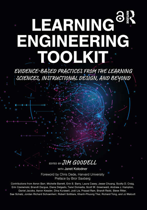 Book cover of Learning Engineering Toolkit: Evidence-Based Practices from the Learning Sciences, Instructional Design, and Beyond (1)