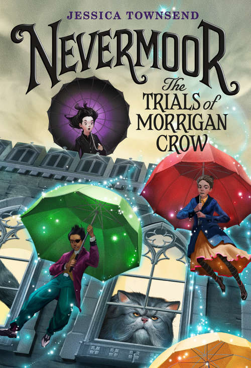Book cover of Nevermoor: The Trials of Morrigan Crow (Nevermoor #1)