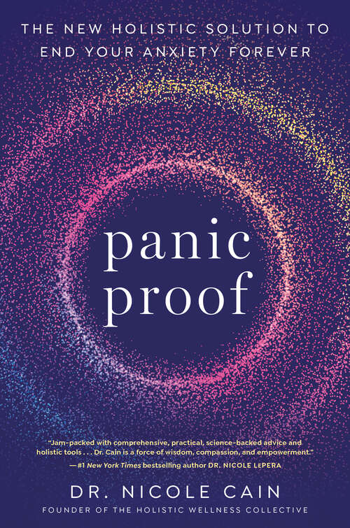 Book cover of Panic Proof: The New Holistic Solution to End Your Anxiety Forever