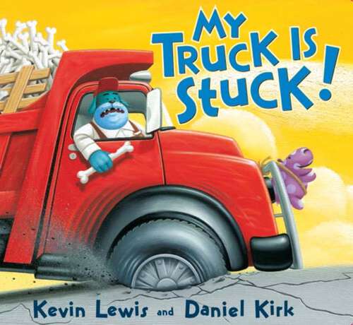 Book cover of My Truck Is Stuck!: A Read-Along Book