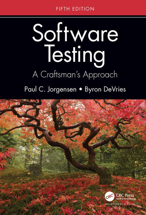 Book cover of Software Testing: A Craftsman’s Approach, Fifth Edition (5)
