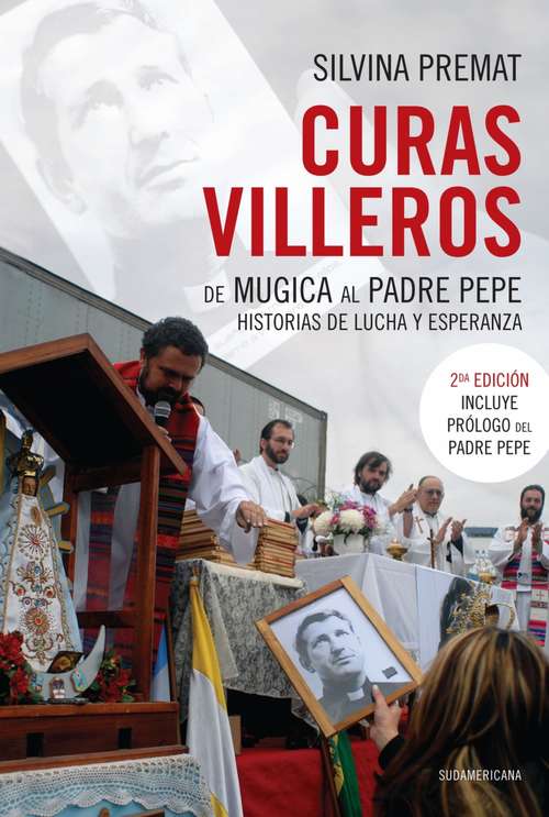 Book cover of Curas villeros: De Mugica al Padre Pepe. Historias de lucha y esperanza (Prólogo del Padre Pepe)