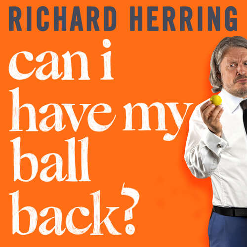 Book cover of Can I Have My Ball Back?: A memoir of masculinity, mortality and my right testicle