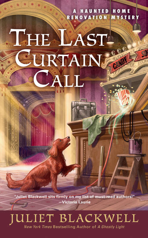Book cover of The Last Curtain Call (Haunted Home Renovation #8)