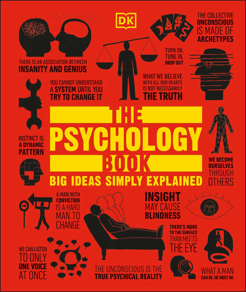 Book cover of The Psychology Book: Big Ideas Simply Explained (DK Big Ideas)