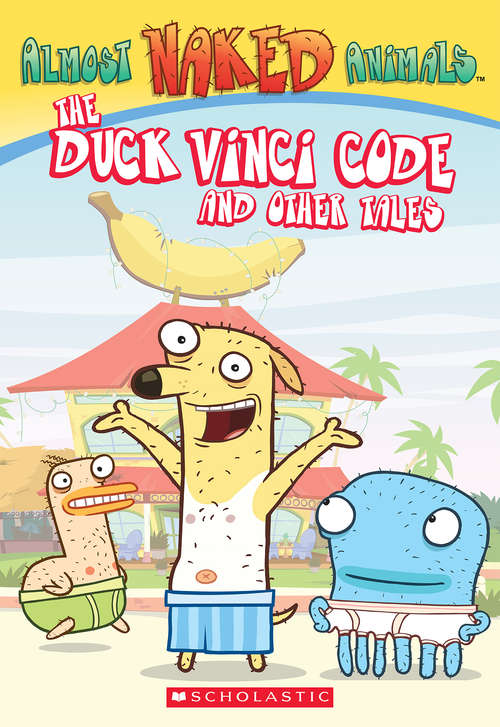 Book cover of The Duck Vinci Code (Almost Naked Animals)