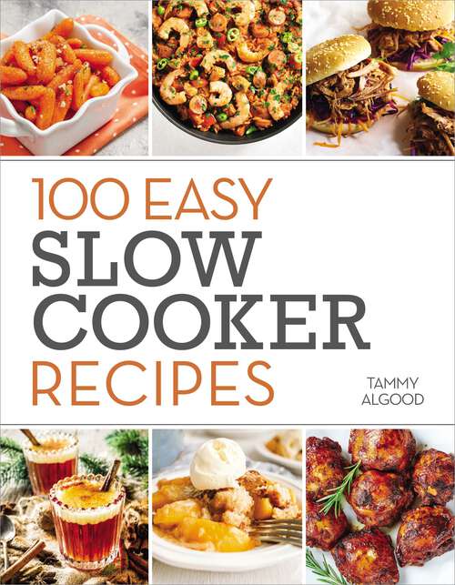 Book cover of 100 Easy Slow Cooker Recipes