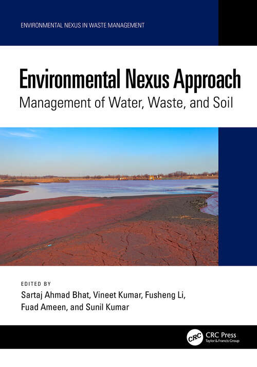 Book cover of Environmental Nexus Approach: Management of Water, Waste, and Soil (Environmental Nexus in Waste Management)