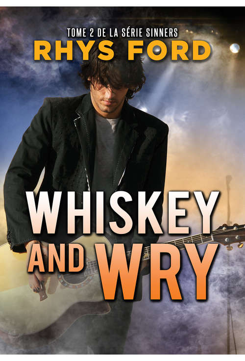 Book cover of Whiskey and Wry (Sinners (Français) #2)