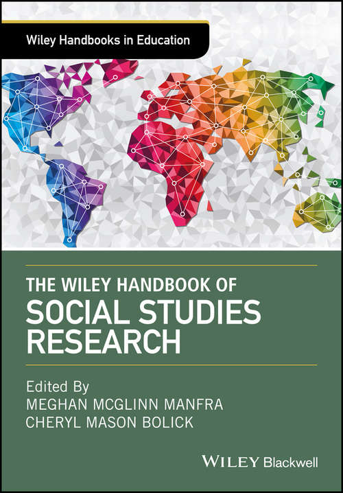 Book cover of The Wiley Handbook of Social Studies Research (Wiley Handbooks in Education)