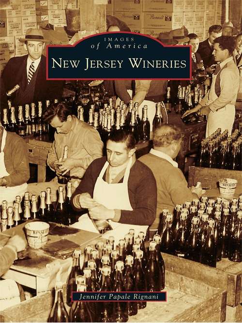 Book cover of New Jersey Wineries (Images of America)
