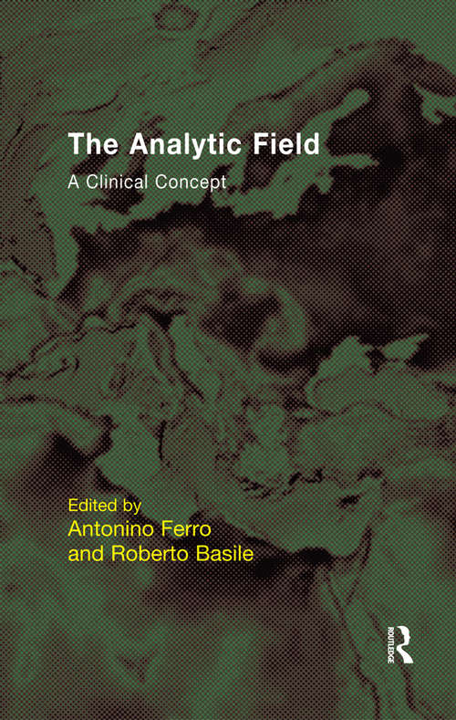 Book cover of The Analytic Field: A Clinical Concept (The\efpp Monograph Ser.)