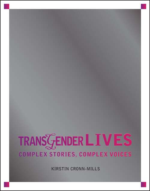 Book cover of Transgender Lives: Complex Stories, Complex Voices