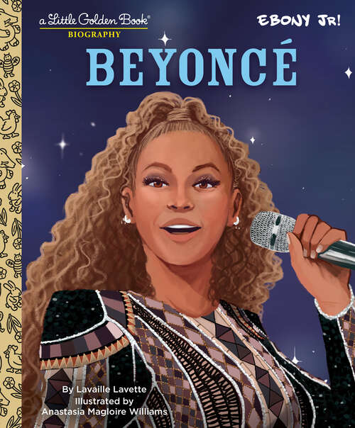 Book cover of Beyonce: A Little Golden Book Biography (Little Golden Book)