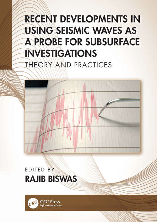 Book cover of Recent Developments in Using Seismic Waves as a Probe for Subsurface Investigations: Theory and Practices