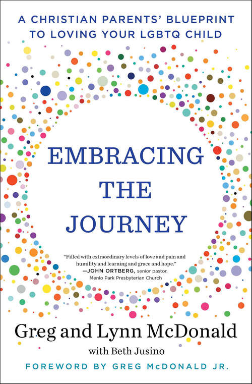 Book cover of Embracing the Journey: A Christian Parents' Blueprint to Loving Your LGBTQ Child