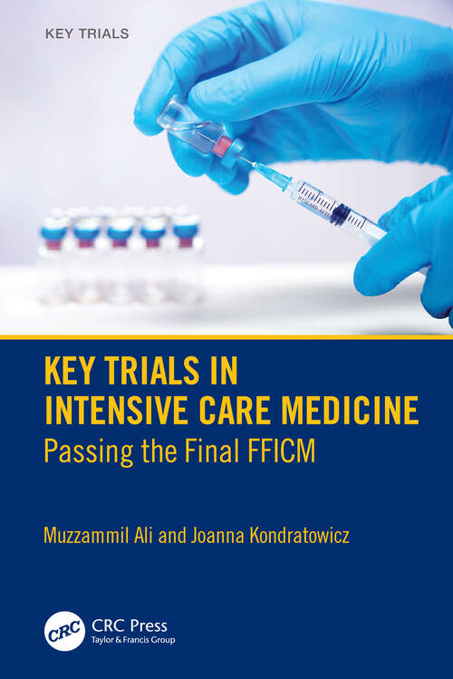 Book cover of Key Trials in Intensive Care Medicine: Passing the Final FFICM (Key Trials)