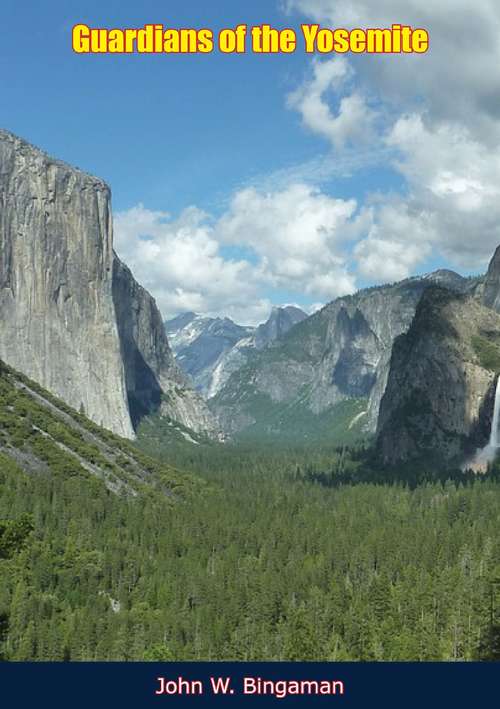 Book cover of Guardians of the Yosemite: A Story of the First Rangers