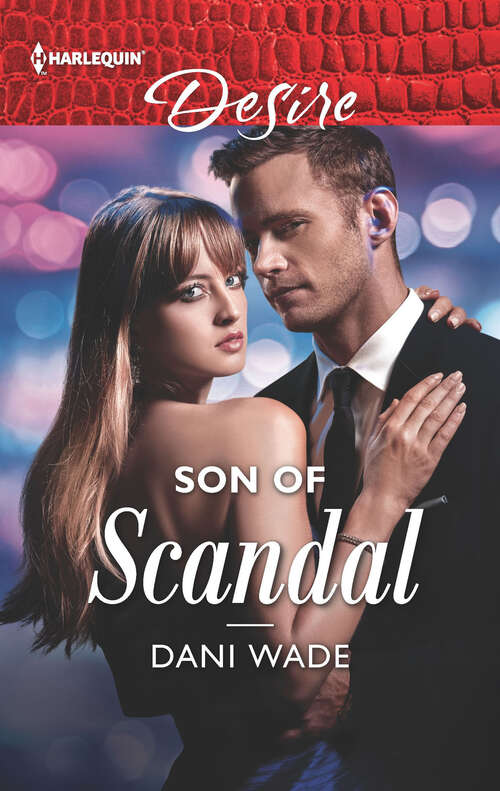 Book cover of Son of Scandal: Hot Texas Nights Nashville Secrets Son Of Scandal (Original) (Savannah Sisters #3)