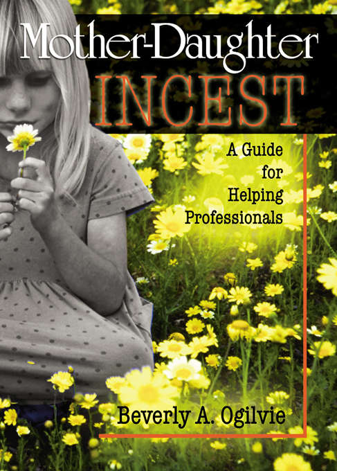 Book cover of Mother-Daughter Incest: A Guide for Helping Professionals