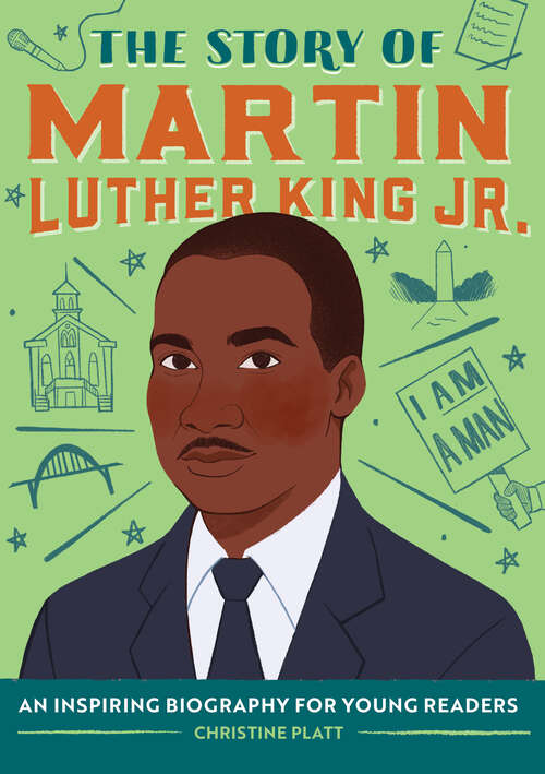 Book cover of The Story of Martin Luther King Jr.: An Inspiring Biography for Young Readers (The Story of Biographies)