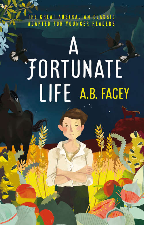 Book cover of A Fortunate Life: for Younger Readers (Penguin Australian Classics Ser.)