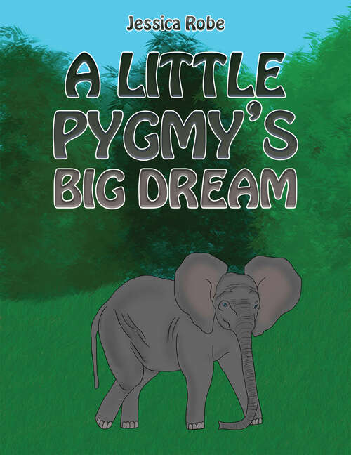 Book cover of A Little Pygmy's Big Dream