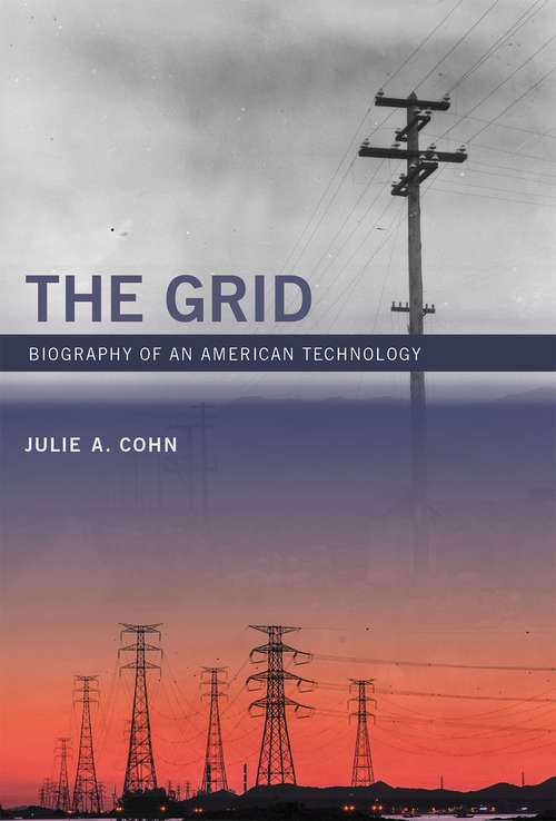 Book cover of The Grid: Biography of an American Technology