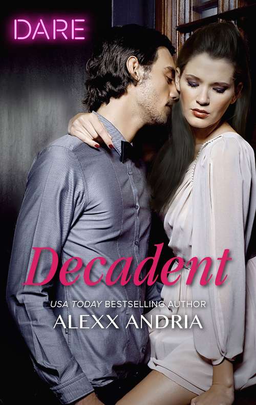 Book cover of Decadent: On His Knees / Decadent (Original) (Dirty Sexy Rich #3)