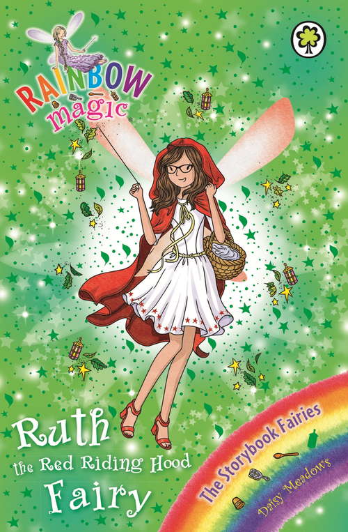 Book cover of Ruth the Red Riding Hood Fairy: The Storybook Fairies Book 4 (Rainbow Magic #4)