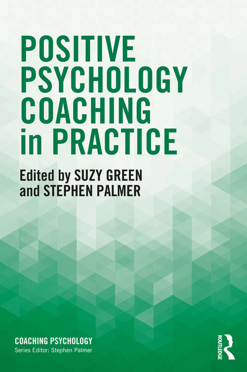 Book cover of Positive Psychology Coaching in Practice (Coaching Psychology)